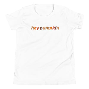 Hey Pumpkin Youth Short Sleeve T-Shirt