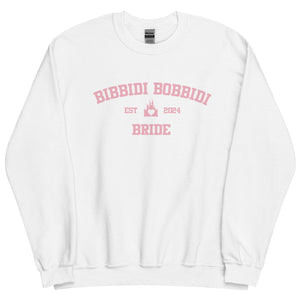 Bibbidi Bobbidi Bride - 2024 Unisex Sweatshirt