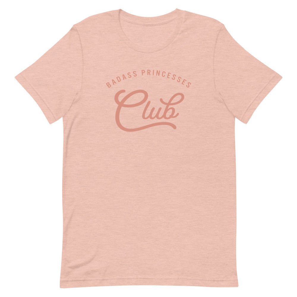 Princesses Club Unisex T-Shirt