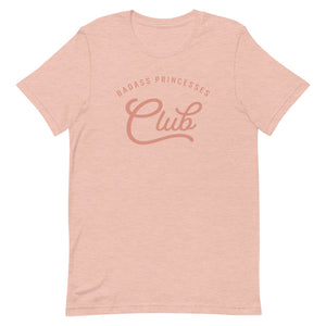 Princesses Club Unisex T-Shirt