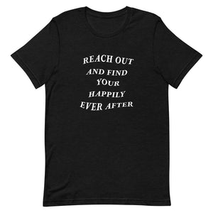 Happily Ever After Unisex T-Shirt