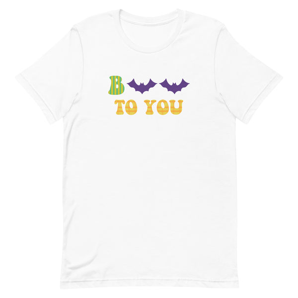 Boo To You B+C Unisex T-Shirt